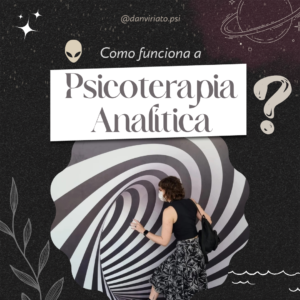 Como funciona a Psicoterapia analítica?